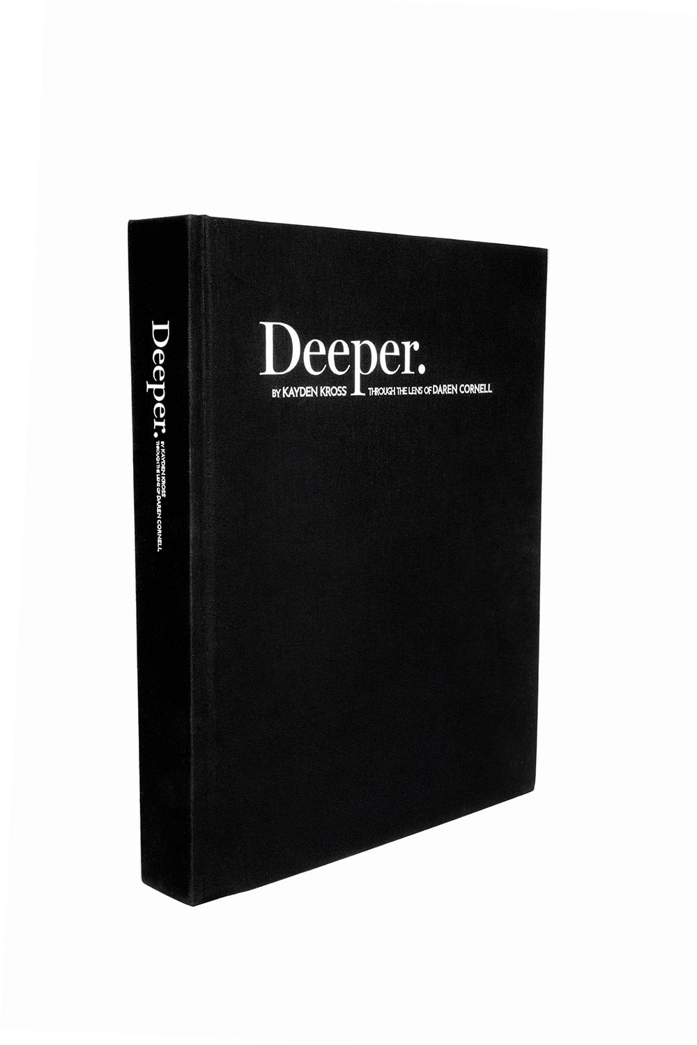 DEEPER. BY KAYDEN KROSS THROUGH THE LENS OF DAREN CORNELL Accessories DEEPER